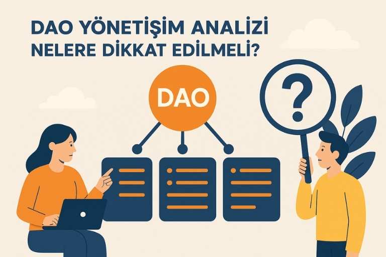 DAO Yönetişim Analizi: Nelere Dikkat Edilmeli?